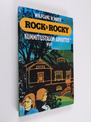 Wolfgang W. Parth : Rock & Rocky : kummitustalon arvoitus...