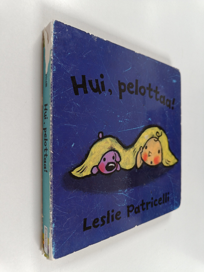 Leslie Patricelli : Hui, pelottaa!