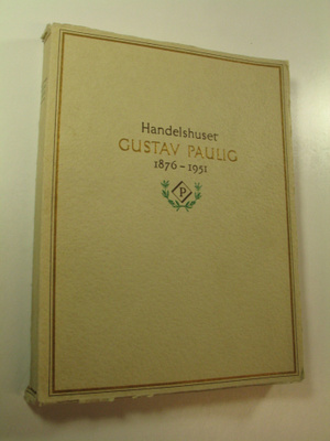 Victor Hoving : Handelshuset Gustav Paulig 1876-1951