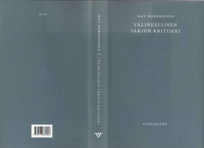 Horkheimer: Välineellisen järjen kritiikki, Vastapaino 2008