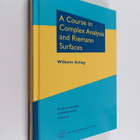 Wilhelm Schlag : A course in complex analysis and Riemann... - pikkukuva 1