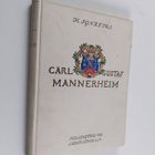 Hannes Ignatius : Carl Gustaf Mannerheim : biografi, tal,... - pikkukuva 1