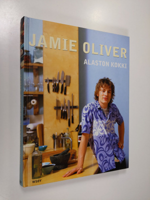 Jamie Oliver : Alaston kokki