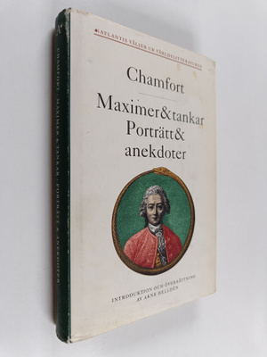Sebastien Roch Nicolas Chamfort ym. : Maximer & tankar, p...