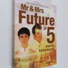 Mika Aaltonen : Mr & Mrs Future ja 5 suurta kysymystä - pikkukuva 1