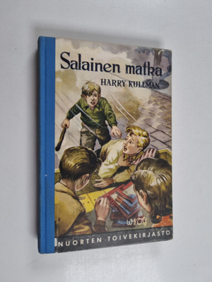 Harry Kullman : Salainen matka