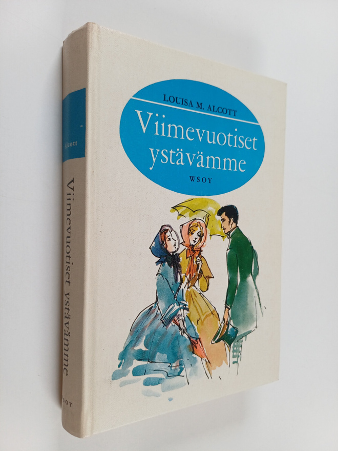 Louisa M. Alcott : Viimevuotiset ystävämme