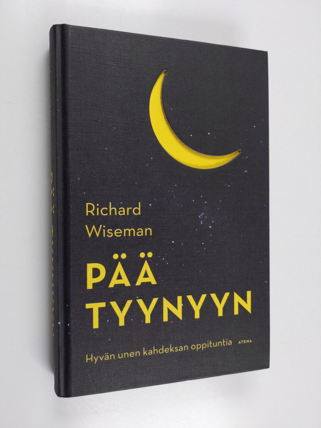 Richard Wiseman : Pää tyynyyn : hyvän unen kahdeksan oppi...