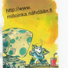 "...WWW..MILLOINKA NÄHDÄÄN...?..." -KORTTI - pikkukuva 1