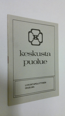 Keskustapuolue : Liikuntapoliittinen ohjelma