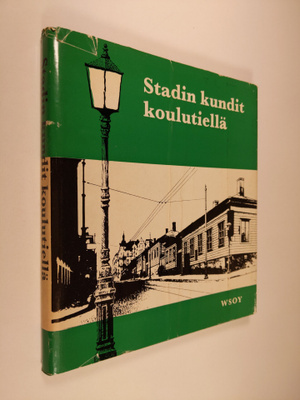 Stadin kundit koulutiellä : Helsinkiläisiä koulupoikia vu...