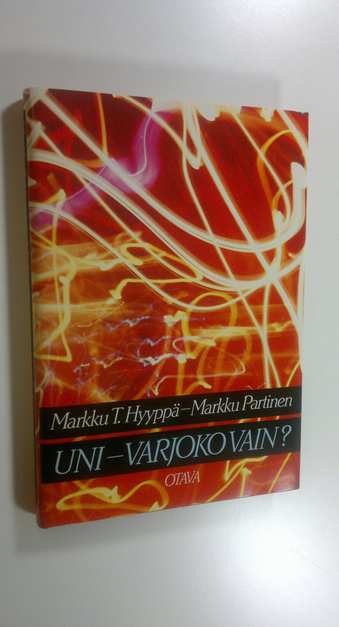 Markku T. Hyyppä : Uni - varjoko vain