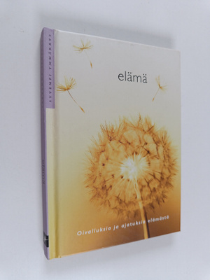 Elämä : Hengellisiä oivalluksia suurista kulttuureista
