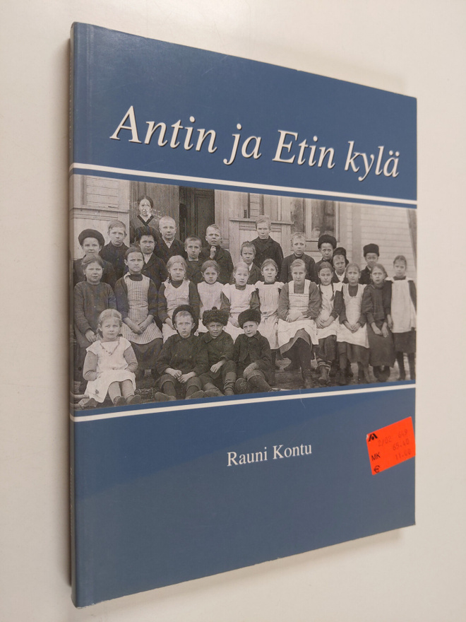 Rauni Kontu : Antin ja Etin kylä