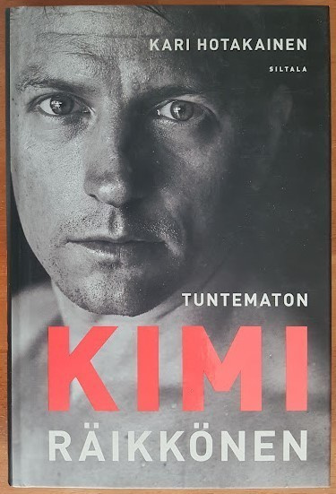 Kari Hotakainen: Tuntematon Kimi Räikkönen