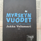 Jukka Valtasaari - Myrskyn vuodet: Suomen suunta kylmän.. - pikkukuva 3