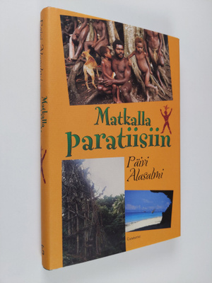 Päivi Alasalmi : Matkalla paratiisiin
