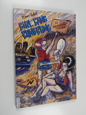 Emmi Valve : Girl gang bang bang : ei kenenkään tyttöjä
