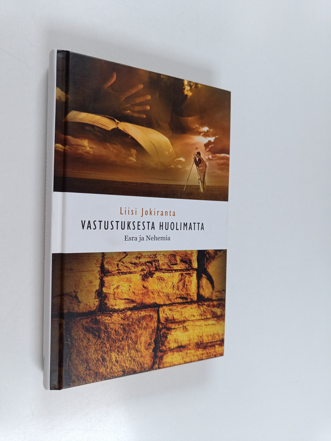 Liisi Jokiranta : Vastustuksesta huolimatta : Esra ja Neh...