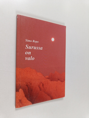 Simo Repo : Surussa on valo