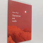 Simo Repo : Surussa on valo - pikkukuva 1