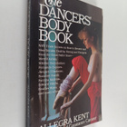 Allegra Kent : Dancers' Body Book - pikkukuva 1
