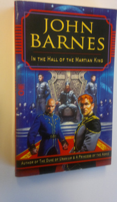 John Barnes : In the hall of the Martian king