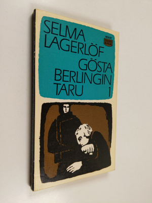 Selma Lagerlöf : Gösta Berlingin taru 1
