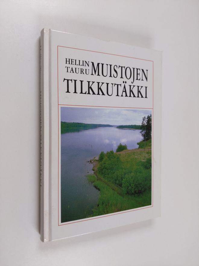 Hellin Tauru : Muistojen tilkkutäkki