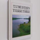 Hellin Tauru : Muistojen tilkkutäkki - pikkukuva 1
