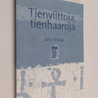 Juha Pihkala : Tienviittoja, tienhaaroja : paimenkirje - pikkukuva 1