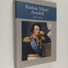 Stig Ramel : Kustaa Mauri Armfelt 1757-1814 : Ruotsissa k... - pikkukuva 1