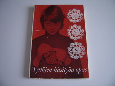 TYTTÖJEN KÄSITYÖN OPAS, 1966