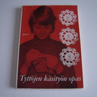 TYTTÖJEN KÄSITYÖN OPAS, 1966 - pikkukuva 1
