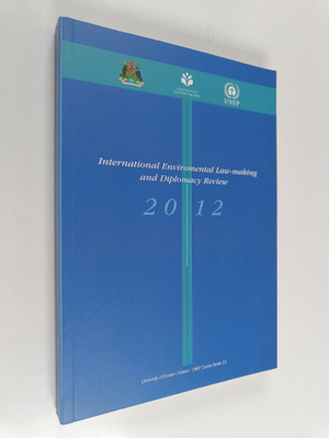 International environmental law-making and diplomacy revi...