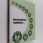 Tauno Taipalus : Satavuotinen tulliliitto ry (signeerattu) - pikkukuva 1
