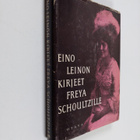 Eino Leino : Kirjeet Freya Schoultzille ja omaisille - pikkukuva 1