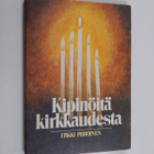 Erkki Piiroinen : Kipinöitä kirkkaudesta : puheita ja esi... - pikkukuva 1