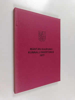 Mäntän kaupunki - kunnalliskertomus 1977