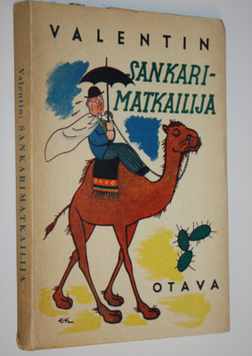 Valentin : Sankarimatkailija (signeerattu)