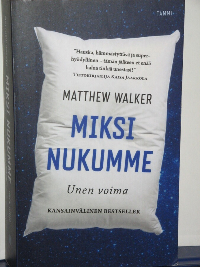 Matthew Walker : MIKSI NUKUMME  Unen voima