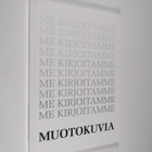Muotokuvia : Saarijärven kansalaisopiston Me kirjoitamme ... - pikkukuva 1