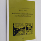 Minna Autio : Kuluttajuuden rakentuminen nuorten kertomuk... - pikkukuva 1