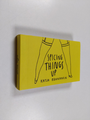 Katja Ronkanen : Spicing Things Up
