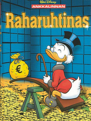 Disney: Ankkalinnan RAHARUHTINAS (1-painos)