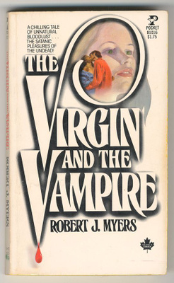 Robert J. Myers: The Virgin and the Vampire