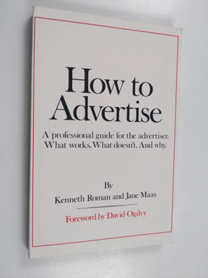 Kenneth Roman ym. : How to Advertise