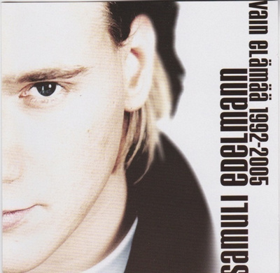 CD: Samuli Edelmann: Vain elämää 1992-2005