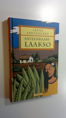 Leena Laulajainen : Sateenkaarilaakso