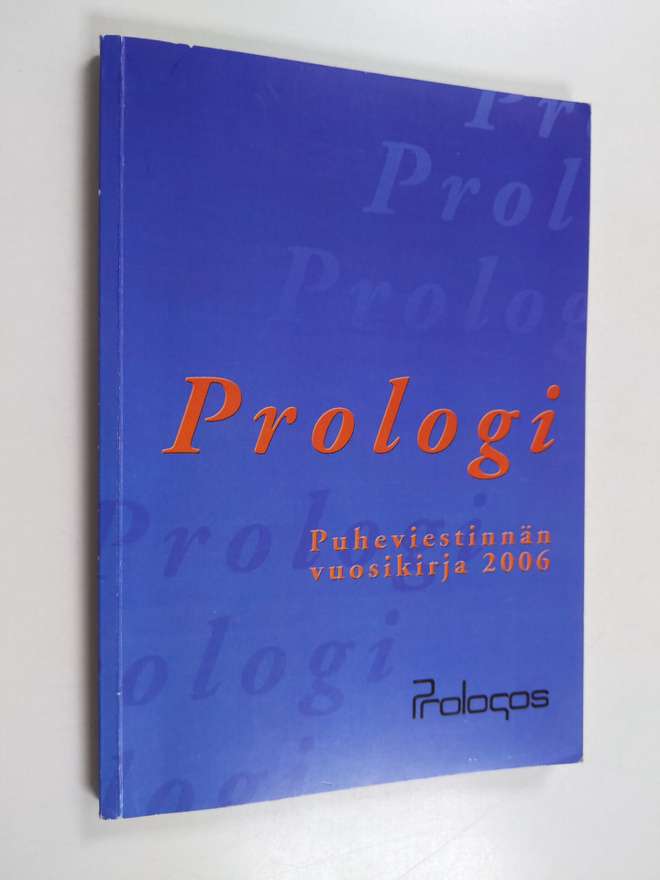Prologi : Puheviestinnän vuosikirja 2006